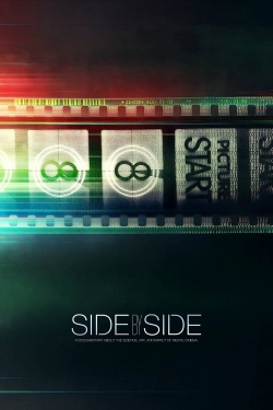 Watch Side by Side movies free