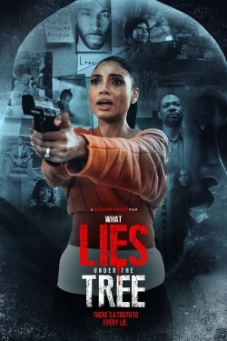 Watch What Lies Under the Tree movies free