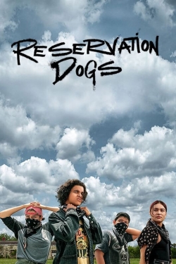 Watch Reservation Dogs movies free