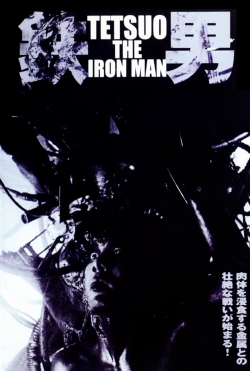 Watch Tetsuo: The Iron Man movies free