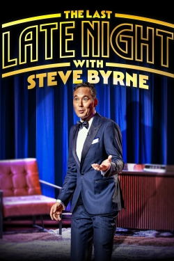 Watch Steve Byrne: The Last Late Night movies free