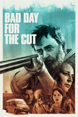 Watch Bad Day for the Cut movies free