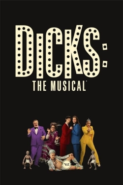 Watch Dicks: The Musical movies free