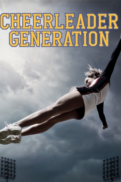 Watch Cheerleader Generation movies free