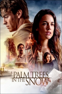 Watch Palm Trees in the Snow movies free