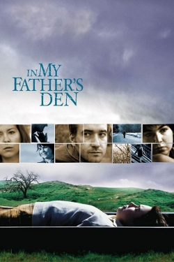 Watch In My Father's Den movies free