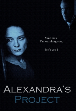 Watch Alexandra's Project movies free