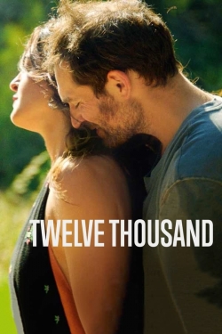 Watch Twelve Thousand movies free