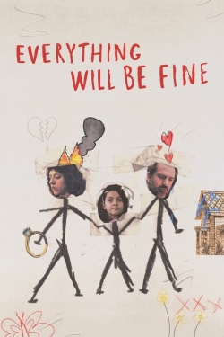 Watch Everything Will Be Fine movies free