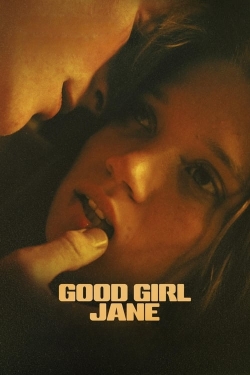 Watch Good Girl Jane movies free