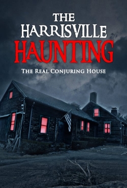 Watch The Harrisville Haunting: The Real Conjuring House movies free