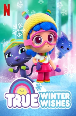 Watch True: Winter Wishes movies free