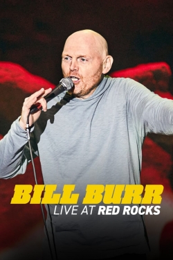 Watch Bill Burr: Live at Red Rocks movies free