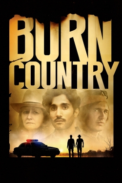 Watch Burn Country movies free