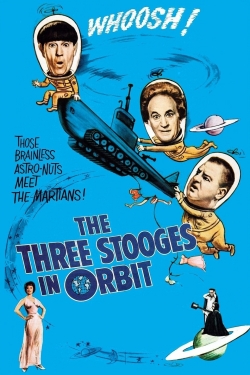 Watch The Three Stooges in Orbit movies free