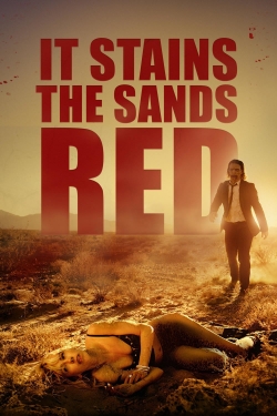 Watch It Stains the Sands Red movies free