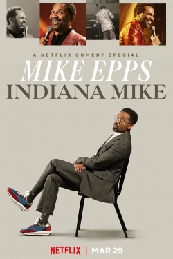 Watch Mike Epps: Indiana Mike movies free