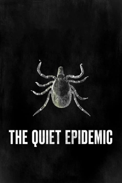 Watch The Quiet Epidemic movies free