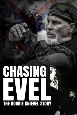 Watch Chasing Evel: The Robbie Knievel Story movies free