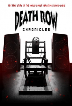 Watch Death Row Chronicles movies free