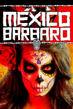 Watch Barbarous Mexico movies free