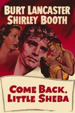 Watch Come Back, Little Sheba movies free