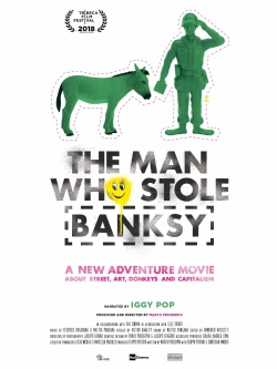 Watch The Man Who Stole Banksy movies free