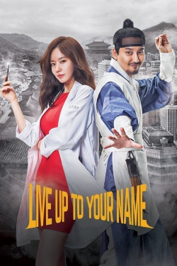 Watch Live Up To Your Name movies free