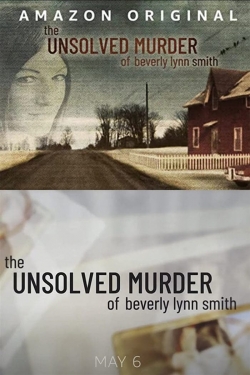 Watch The Unsolved Murder of Beverly Lynn Smith movies free