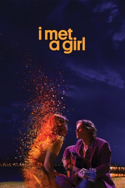 Watch I Met a Girl movies free