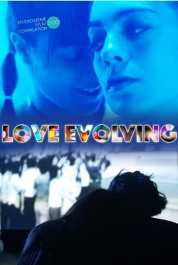 Watch Love Evolving movies free