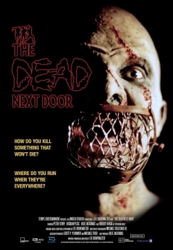 Watch The Dead Next Door movies free