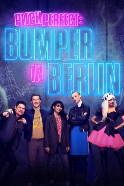 Watch Pitch Perfect: Bumper in Berlin movies free