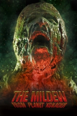 Watch The Mildew from Planet Xonader movies free