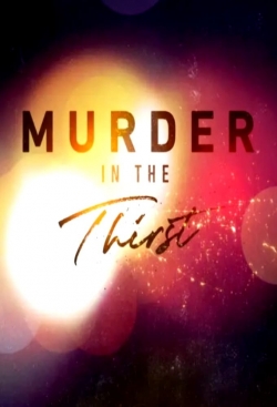 Watch Murder in the Thirst movies free