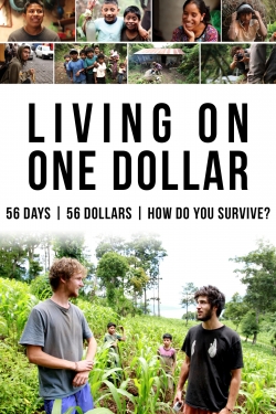 Watch Living on One Dollar movies free