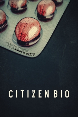 Watch Citizen Bio movies free